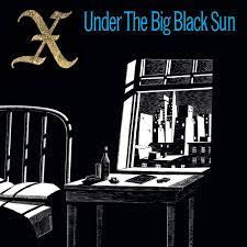 X - Under The Big Black Sun [Numbered Limited Edition Turquoise Vinyl LP]