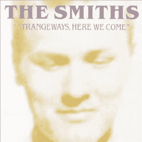 The Smiths - Strange Ways, Here We Come [Vinyl LP]