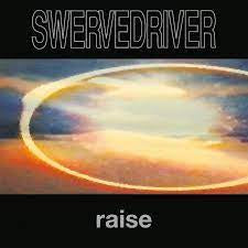 Swervedriver - Raise [Limited Edition Colored Vinyl LP]