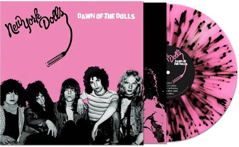 New York Dolls - Dawn Of The Dolls [Limited Edition Pink Splatter Vinyl LP]