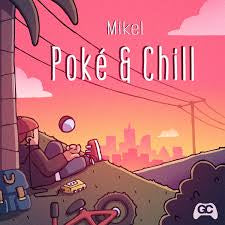 Mikel - Poke & Chill [Vinyl LP]