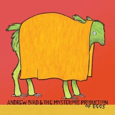 Andrew Bird - The Mysterious Production Of Eggs (20th Anniversary Edition) [Vinyl 3LP]