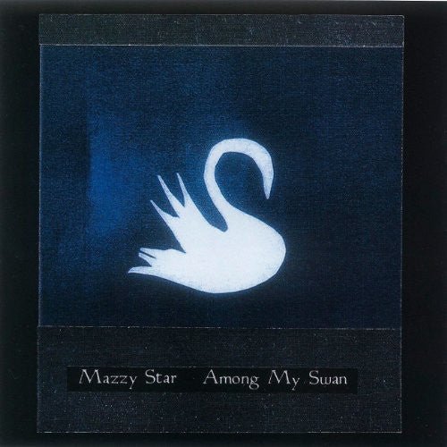 Mazzy Star - Among My Swan [Bone Colored Vinyl LP]