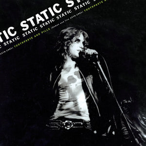 Static - Toothpaste And Pills: Demos And Live 1978-1981 [Toothpaste Colored Vinyl LP With Bonus 7”]