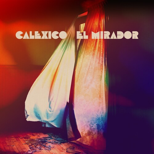 Calexico - El Mirador [Indie Exclusive Gold Vinyl LP]