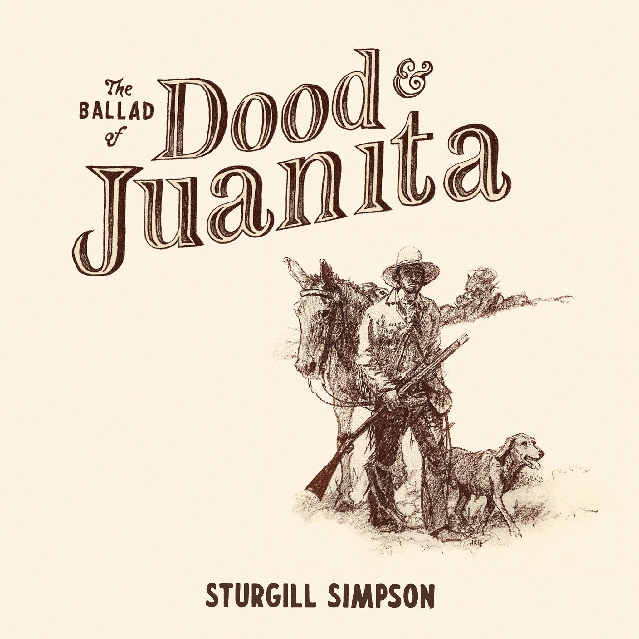 Sturgill Simpson - The Ballad of Dood and Juanita [Indie Exclusive Natural Vinyl LP]