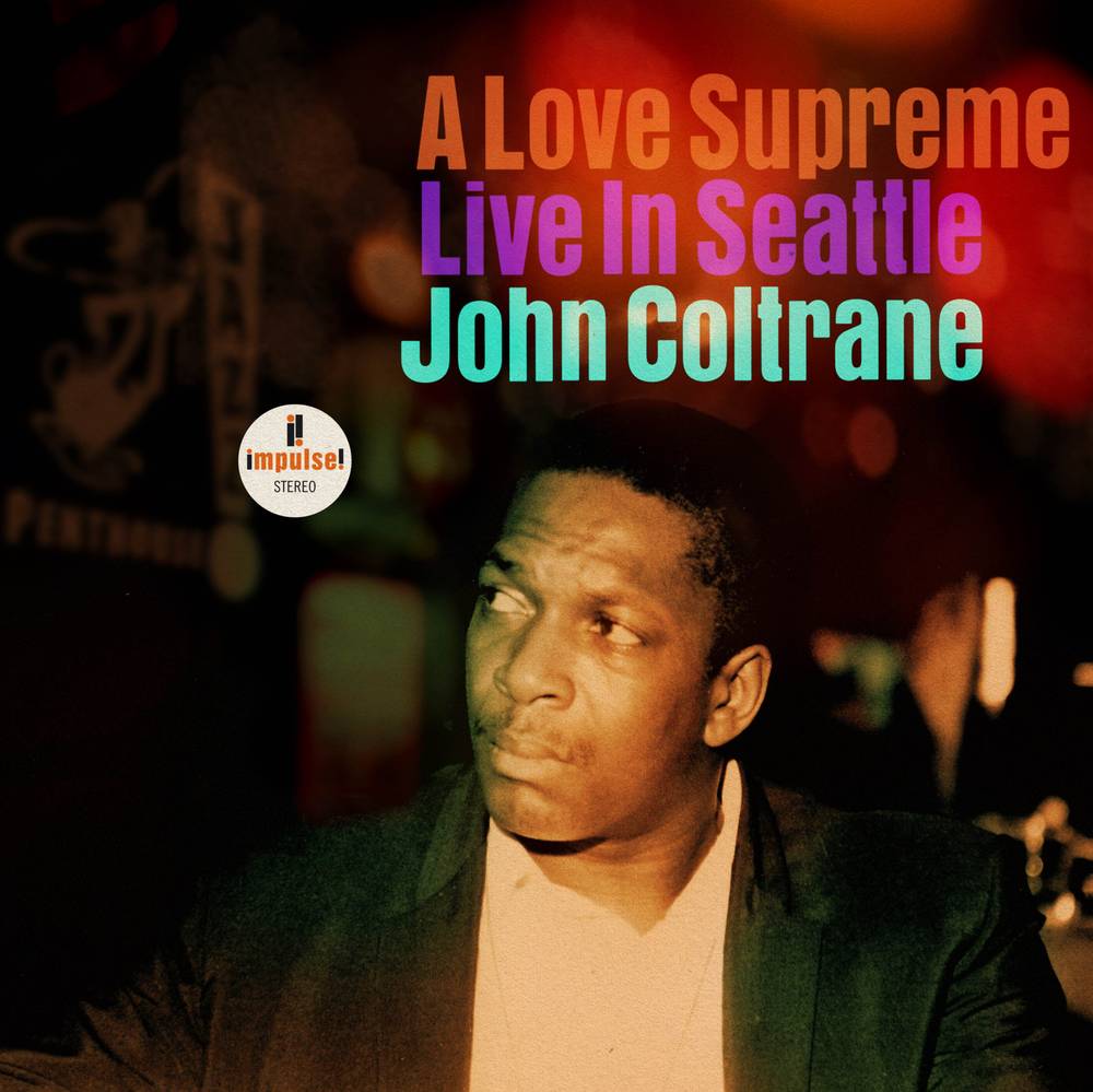 John Coltrane - A Love Supreme: Live In Seattle [Limited Vinyl LP]