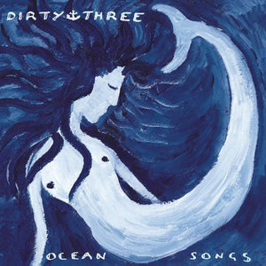Dirty Three - Ocean Songs [Vinyl LP With Bonus CD/Bonus Tracks]
