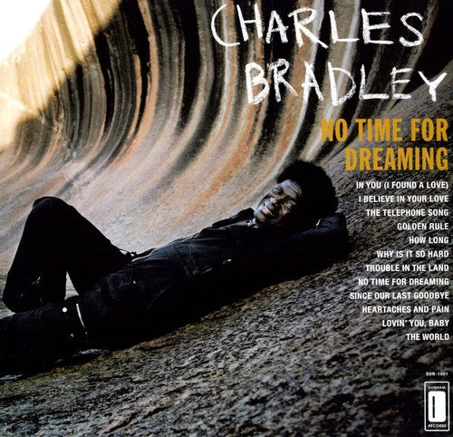 Charles Bradley - No Time For Dreaming [Vinyl LP]