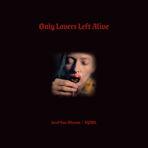 Only Lovers Left Alive - Soundtrack [Red Splatter Vinyl 2LP]