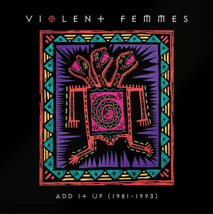 Violent Femmes - Add It Up (1981-1993) [Indie Exclusive Limited Edition Aqua Vinyl 2LP]