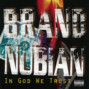 Brand Nubian - In God We Trust [30th Anniversary Vinyl 2 LP + Bonus 7”]