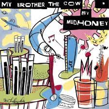 Mudhoney - My Brother the Cow [Limited Color Vinyl LP]